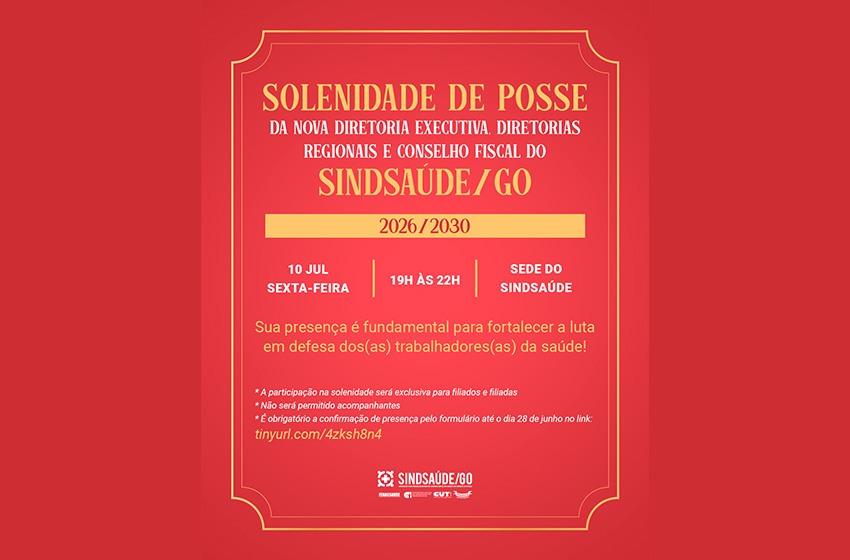  Sindsaúde/GO convoca filiados(as) para solenidade de posse da nova diretoria e reforça importância da unidade na luta
