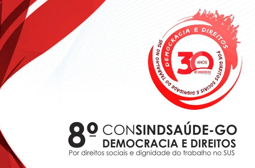  8º Congresso do Sindsaúde vai pautar direitos sociais e dignidade no SUS